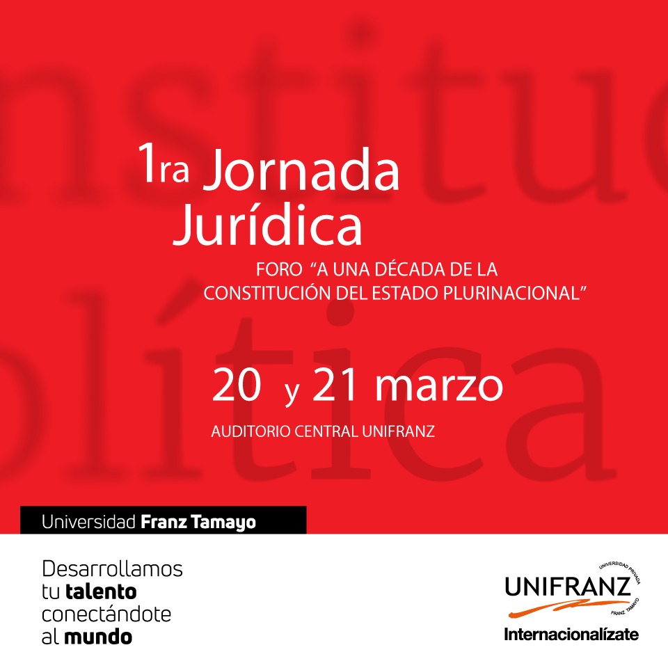 Universidad Unifranz realiza FORO “A UNA DÉCADA DE LA CONSTITUCIÓN DEL ESTADO BOLIVIANO”